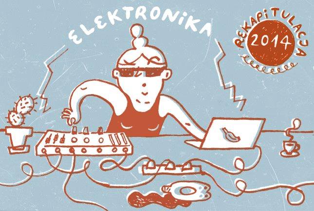 Rekapitulacja 2014: Elektronika