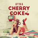 Ayna: Cherry Coke