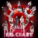 E-Girls: E.G. Crazy