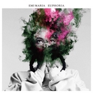 Emi Maria: Euphoria
