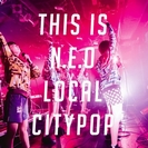 High Touch Girls: This Is N.E.O. Local City Pop