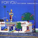 Tatsuro Yamashita: For You