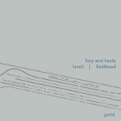 Loscil / Fieldhead: Fury and Hecla